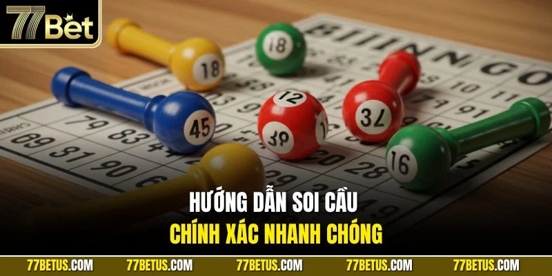 Hướng dẫn soi cầu chính xác nhanh chóng