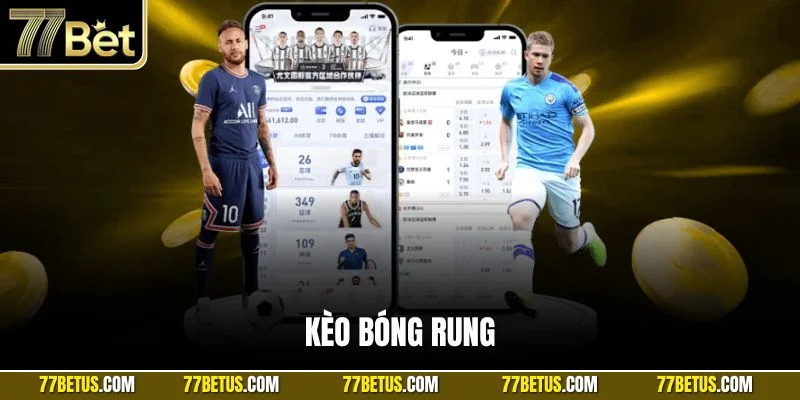 Kèo bóng rung