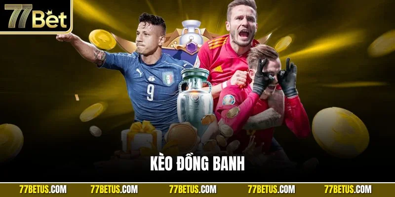 Kèo đồng banh
