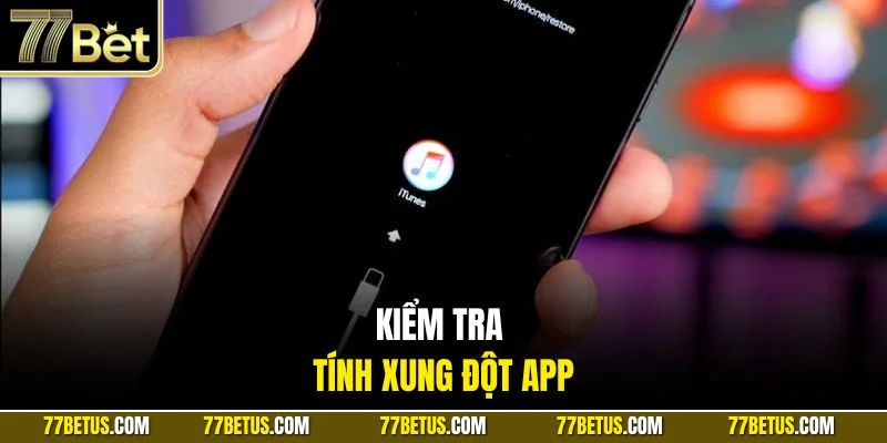 Kiểm tra tính xung đột app