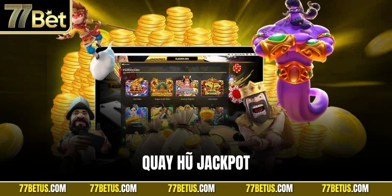 Quay hũ Jackpot