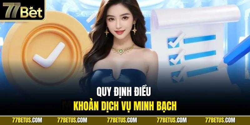 Quy định điều khoản dịch vụ minh bạch
