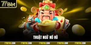 Thuật ngữ nổ hũ