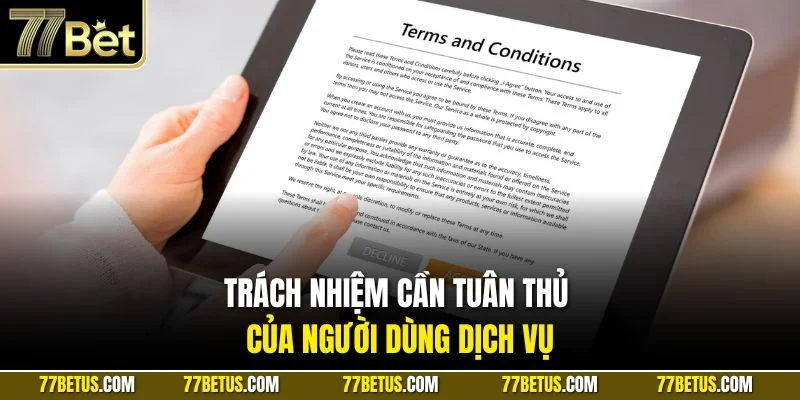 Trách nhiệm cần tuân thủ của người dùng dịch vụ